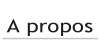 A propos.